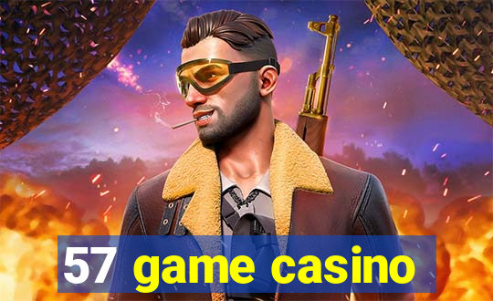 57 game casino